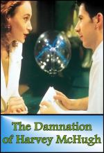The Damnation of Harvey McHugh (Miniserie de TV)