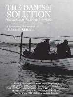 The Danish Solution: The Rescue of the Jews in Denmark 