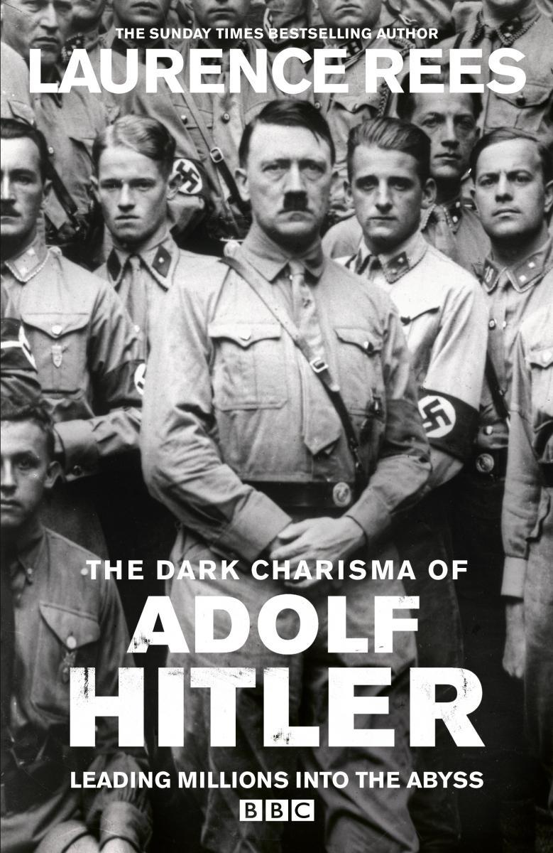 El oscuro carisma de Adolf Hitler 