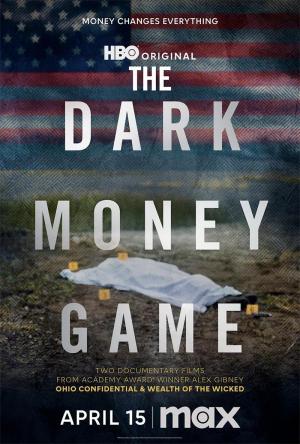 The Dark Money Game (TV Miniseries)