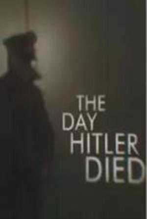 The Day Hitler Died (TV) (TV)