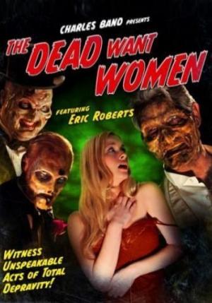 The Dead Want Women 