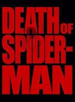 The Death of Spider-Man (S) - Poster / Main Image