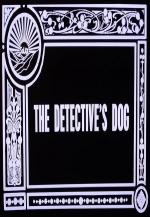 The Detective's Dog (S)