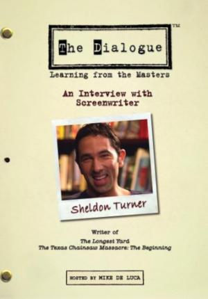 The Dialogue: An Interview with Screenwriter Sheldon Turner 