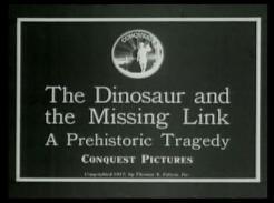 The Dinosaur and the Missing Link: A Prehistoric Tragedy (C)