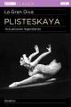 Maya Plisteskaya. La diva de la danza 