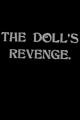 The Doll's Revenge (S)