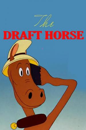 The Draft Horse (C)