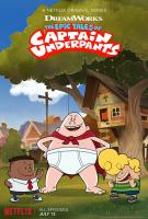 The Epic Tales of Captain Underpants (TV Series) - Poster / Main Image