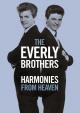The Everly Brothers: Harmonies from Heaven 