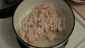The Fat Diet (C)