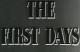 The First Days (S)