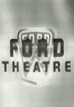 The Ford Television Theatre (TV Series)