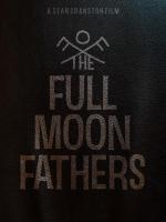 The Full Moon Fathers 