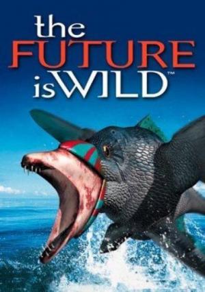 The Future Is Wild (TV Series)