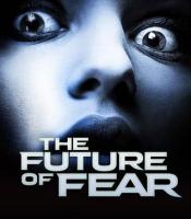 The Future of Fear (TV) - 