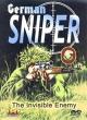 The German Sniper: The Invisible Enemy 