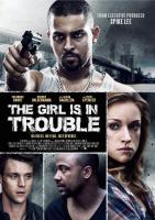 The Girl Is in Trouble  - Poster / Imagen Principal