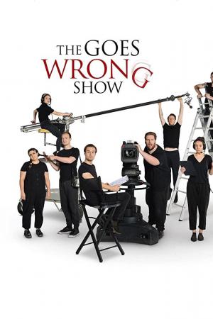 The Goes Wrong Show (TV Series)