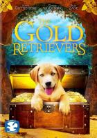 The Gold Retrievers  - Poster / Main Image