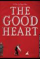 The Good Heart 
