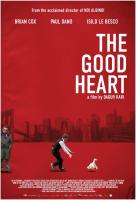 The Good Heart (Un buen corazón)  - Posters