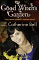 The Good Witch's Garden (TV) (TV)