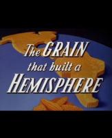 The Grain That Built a Hemisphere (C) - Fotogramas