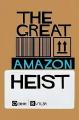 The Great Amazon Heist 