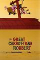 The Great Carrot Train Robbery (C)