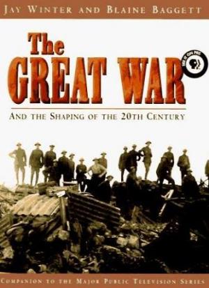 The Great War and the Shaping of the 20th Century (TV)