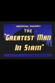 The Greatest Man in Siam (S)