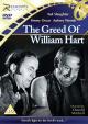 The Greed of William Hart 