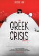 The Greek Crisis Explained (S)