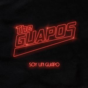 The Guapos: Soy un guapo (Vídeo musical)