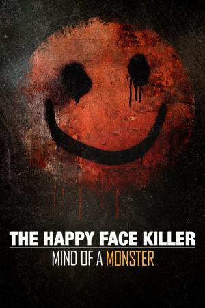 The Happy Face Killer: Mind of a Monster (2021) - FilmAffinity
