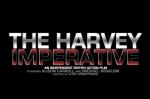 The Harvey Imperative (C)