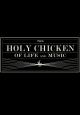 The Holy Chicken of Life & Music (S)