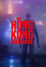 The Hong Kong Massacre 