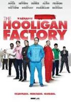 The Hooligan Factory  - Posters