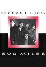 The Hooters: 500 Miles (Vídeo musical)