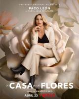 La casa de las flores (Serie de TV) - Posters