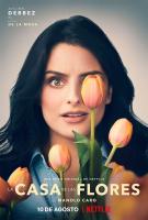 The House of Flowers (La casa de las flores) (TV Series) - Posters