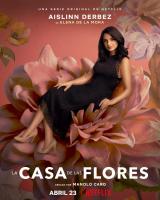 The House of Flowers (La casa de las flores) (TV Series) - Posters