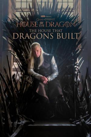 The House That Dragons Built (TV Series)