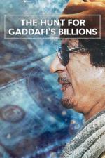 The Hunt for Gaddafi's Billions 