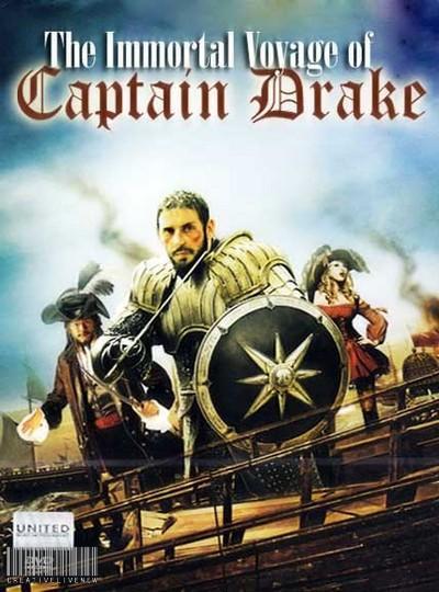 The Immortal Voyage Of Captain Drake 2009 El inmortal viaje del Capitán Drake (TV) (2009) - FilmAffinity