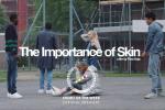 The Importance of Skin (C)