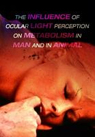 The Influence of Ocular Light Perception on Metabolism in Man and in Animal (S) - Poster / Main Image